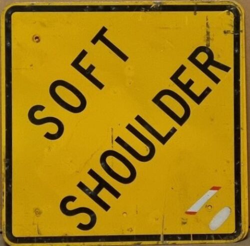 Verkehrsschild USA Soft Shoulder