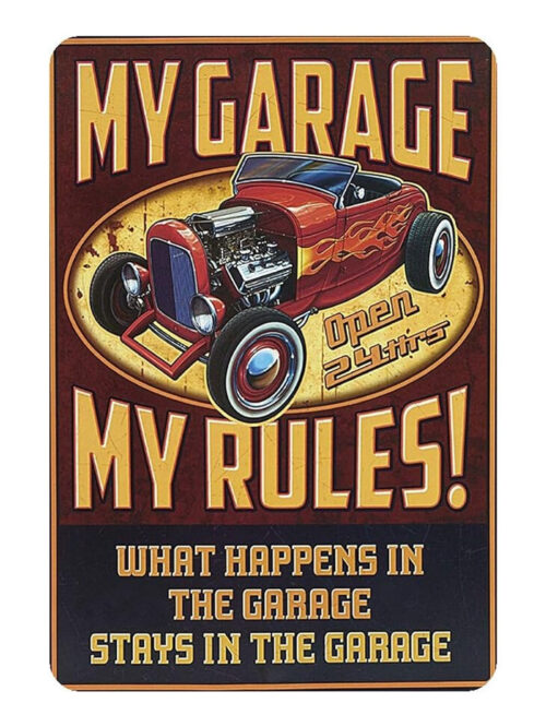 Plaque en métal 'My Garage, My Rules!'